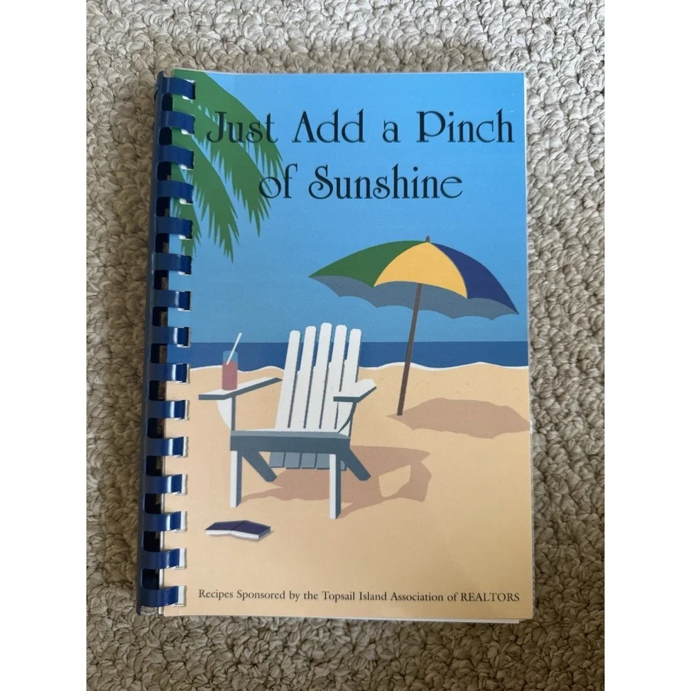 Just Add A Touch of Sunshine Recipe Cookbook Spiral Bound Topsail Island NC 1997